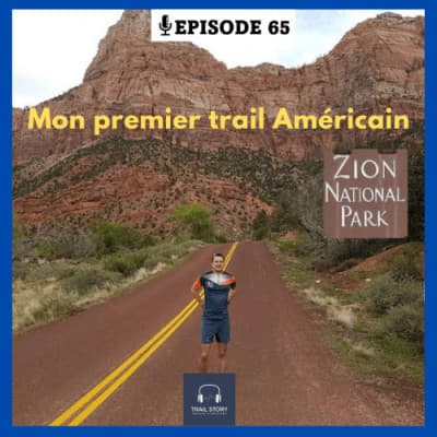 65. MON PREMIER TRAIL AMERICAIN DANS LE "ZION NATIONAL PARK