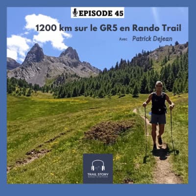 45. 1200 Km sur le GR5 en Rando Trail