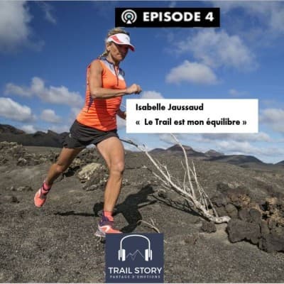 4. Isabelle Jaussaud "le Trail est mon équilibre"