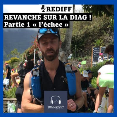 REDIFF : "REVANCHE SUR LA DIAG" partie 1 : L'échec