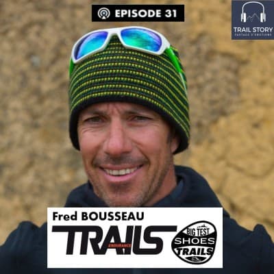 31. Fred BOUSSEAU de Trails Endurance Mag