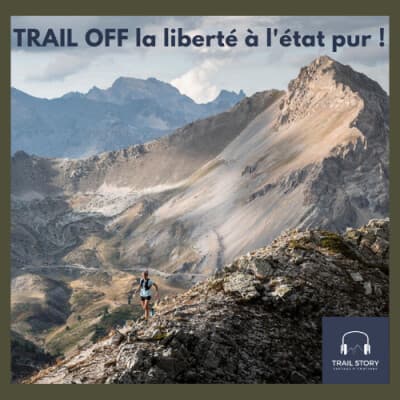 79. TRAIL OFF la liberté à l'état pur !