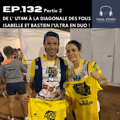 132 bis. ISABELLE ET BASTIEN L'ULTRA TRAIL EN DUO, DE L' UT4M A LA DIAGONALE DES FOUS ! partie 2
