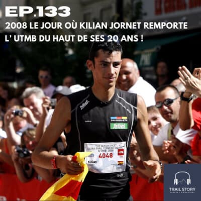 133. LE JOUR OÙ KILIAN JORNET REMPORTE SON PREMIER UTMB® DU HAUT DE SES 20 ANS, LE 30 AOUT 2008 !