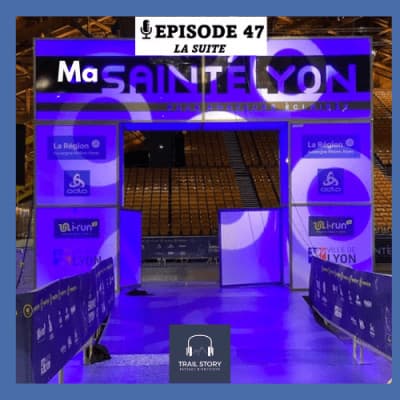 47 Bis. Ma SaintéLyon, le parcours ! (partie 2)