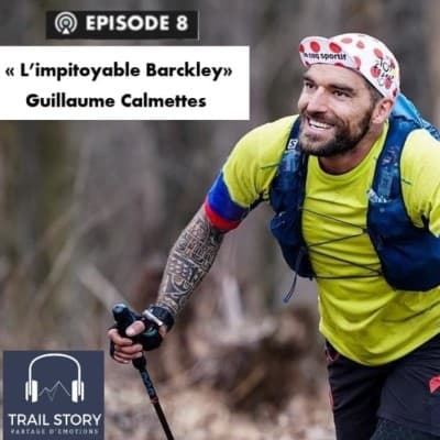 8. "L'impitoyable Barkley" avec Guillaume Calmettes