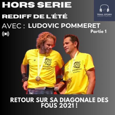 REDIFF DE l'ÉTÉ : LUDOVIC POMMERET NOUS RACONTE SA VICTOIRE SUR LA DIAGONALE DES FOUS 2021 !