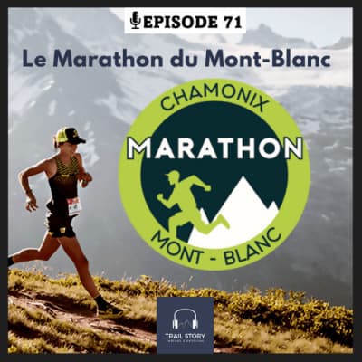 71. Le MARATHON DU MONT-BLANC !