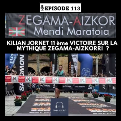 113. KILIAN JORNET 11 ÈME VICTOIRE SUR LA MYTHIQUE COURSE DE ZEGAMA AIZKORRI !