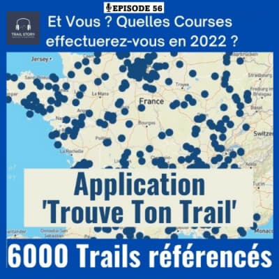 56. "TROUVE TON TRAIL" l'appli d'un traileur passionné Grégory Bodéle