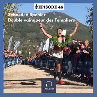 46. Sébastien Spehler : Double vainqueur des Templiers