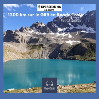 45 Bis. 1200 Km sur le GR5 en Rando Trail (la suite)