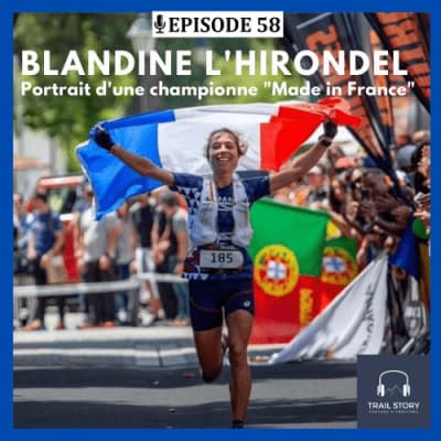 58. Blandine L'Hirondel, portrait d'une championne "Made in France"