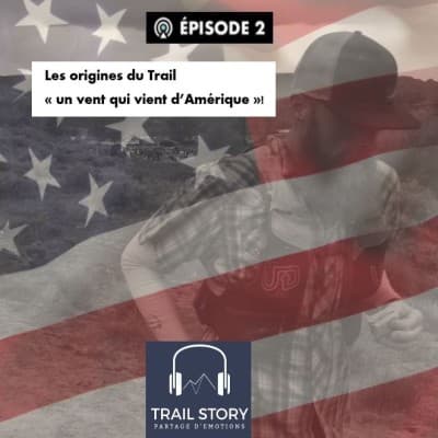 2. Les origines du Trail " Un vent qui nous vient d'Amérique"