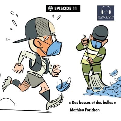 11. "Des bosses et des bulles" avec Matthieu Forichon