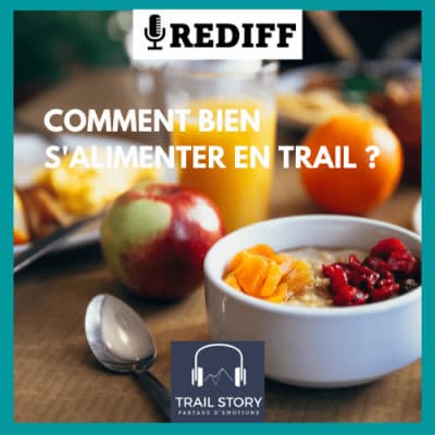 REDIFF de l'été : Comment bien s'alimenter et s'hydrater en Trail ?