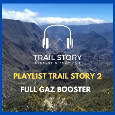 TRAIL STORY PLAYLIST 2 FULL GAZ BOOSTER