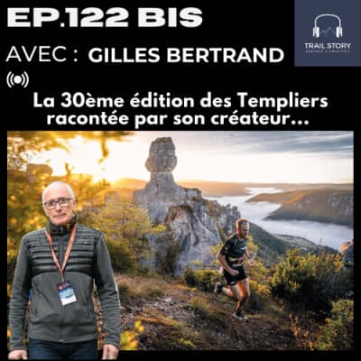 122 BIS : LA SUITE DES TEMPLIERS 30 ANS D'HISTOIRE AVEC GILLES BERTRAND SON CRÉATEUR (Partie 2)