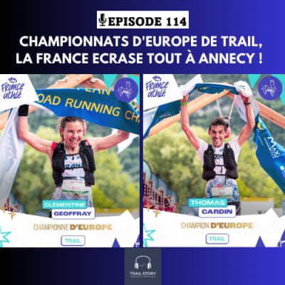 114. CHAMPIONNATS D'EUROPE DE TRAIL, LA FRANCE ÉCRASE TOUT À ANNECY ! CLÉMENTINE GEOFFRAY ET THOMAS CARDIN SACRÉS CHAMPIONS D'EUROPE🥇